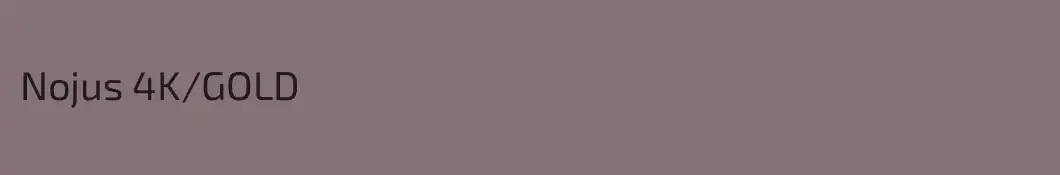 Nojus 4K/GOLD